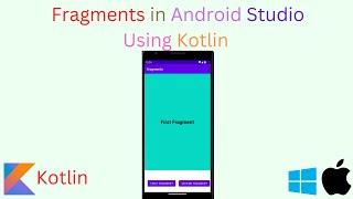 Fragments in Android Studio Using Kotlin