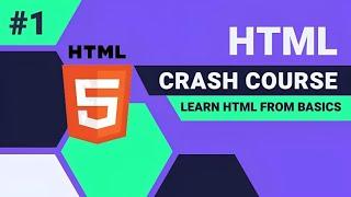 HTML Crash Course: Learn HTML From Basics|Part-1