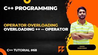 Overloading ++ - -  Operator | Operator Overloading in C++ | In Hindi