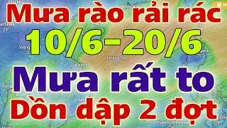 Dự báo thời tiết hôm nay và ngày mai 11/6/2024 | dự báo bão mới nhất | thời tiết 3 ngày tới