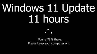 Windows 11 Update Screen 11 hours REAL COUNT in 4K UHD !