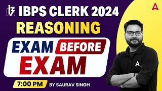 IBPS CLERK 2024 | Reasoning Exam Before Exam #1 | IBPS Clerk Reasoning Classes | By Saurav Singh