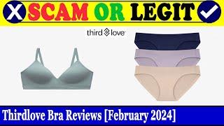 Thirdlove Bra Reviews (Feb 2024) - Is This An Authentic Product? Find Out! | Scam Inspecter