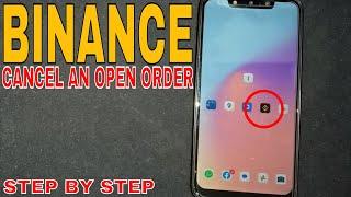  How To Cancel An Open Order On Binance 