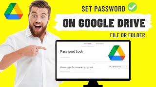 How to set Password on Google Drive File or Folder
