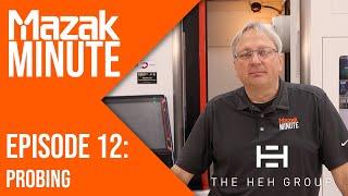 Mazak Minute | Episode 12 | Probing