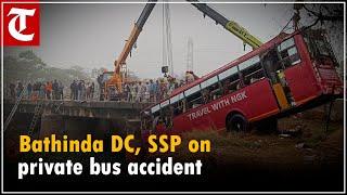 ‘Rescue operations start to lift bus out…’: DC, SSP on bus accident on Bathinda-Talwandi Sabo road