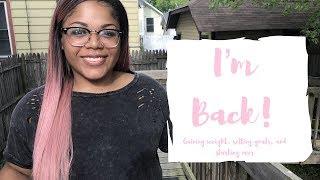 I'm Back! BEING HONEST, GAINING WEIGHT & STARTING OVER | Karina Lee