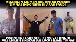 MOMEN TINGKAH JAIL PEMAIN TIMNAS DI ARAB. IVAR PINGPONG VS RAFAEL, FULL KECERIAAN PEMAIN TIMNAS