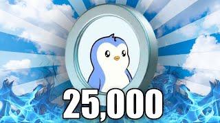 What 25,000 PUDGY PENGUINS Coins Will Be Worth in 2025... [altseason ATH price]