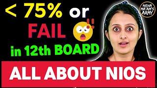 SCORING LESS THAN 75% or FAIL in 12th Board | SAVE your YEAR - NIOS DETAILS @nehamamsarmy