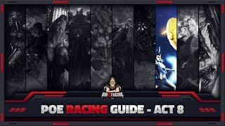 [PATH OF EXILE] – ACT 8 – HOW TO RACE LIKE A PRO – FEAT. TYTY