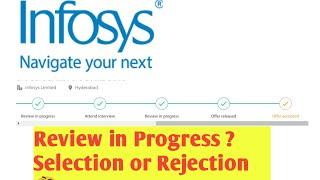 Infosys| Review in Progress means ? |Review In process| System Engineer| Fresher 2022