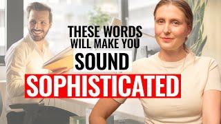 Improve Your Vocabulary to Sound MORE Articulate & Sophisticated