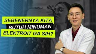 Kita butuh minuman Elektroit atau ga sih sebenernya?