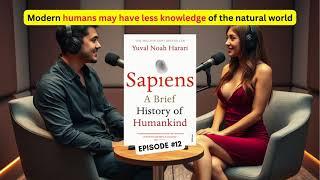 Sapiens: A Brief History of Humankind | AI Audiobook Podcast (EP-12)