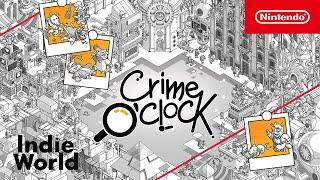 Crime O'Clock - Indie World Showcase 4.19.2023 - Nintendo Switch