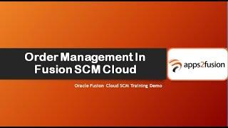 Order Management In Fusion SCM Cloud