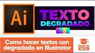 Como hacer un texto degradado en Illustrator