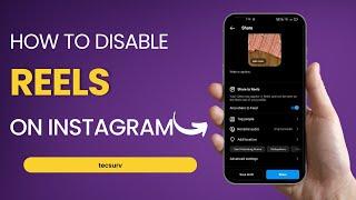 How to Disable Reels on Instagram |  Turn Off Reels in Instagram Feed [Android & iPhone]