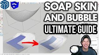 The Ultimate Guide to the Soap Skin and Bubble Extension - SketchUp Plugin Tutorial