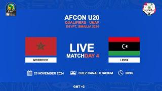 U20 AFCON 2025 Qualifiers - UNAF - MOROCCO VS LIBYA