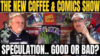 Comic Book Speculation Good or Bad? Coffee & Comics #59 Comic book review and haul