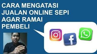 cara mengatasi jualan online sepi agar ramai pembeli