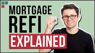 Refinancing Mortgage Explained