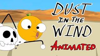 Dust In The Wind - Kansas (Agent Juice Cartoons Animated Music Video)