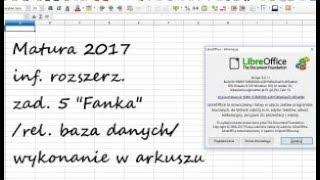 Matura 2017 - informatyka rozszerzona - zadanie 5 "fanka" - calc / excel / libre office