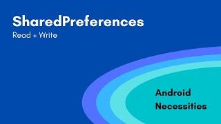 SharedPreferences Read + Write | Android 2022 | Kotlin