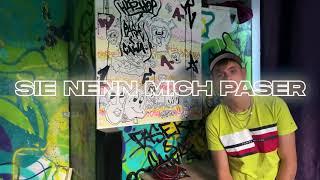 PASER - Sie Nenn Mich Paser