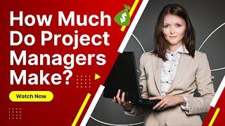 What is the project managers salary range and how much can you make?