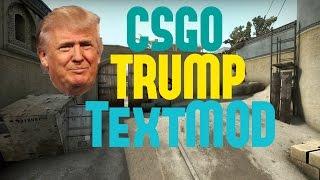 CSGO: TRUMP TextMod (Free Download)