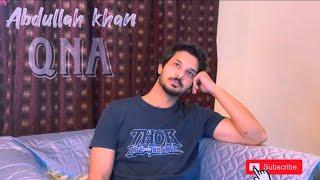 QNA with Abdullah Khan