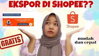 CARA MENDAFTAR PROGRAM EKSPOR SHOPEE