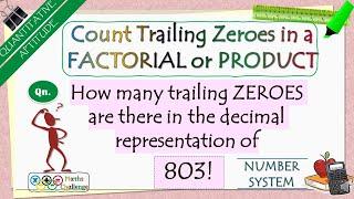 Count the number of Trailing Zeroes in a Factorial or Product | Concept Lesson (Number System)