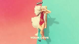 MERCER - Your love (Original Mix)