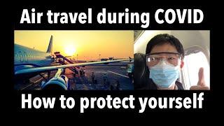 Air Travel During COVID: How to Protect Yourself