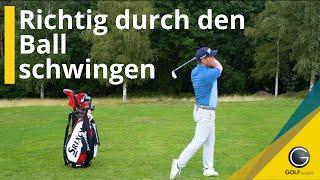 RICHTIG DURCH DEN BALL SCHWINGEN - GOLF TECHNIK