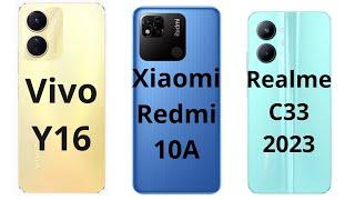 Vivo Y16 VS Xiaomi Redmi 10A VS Realme C33 2023