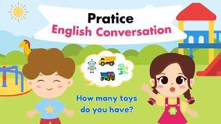 Practice English Conversation | How Many Toys Do You Have?