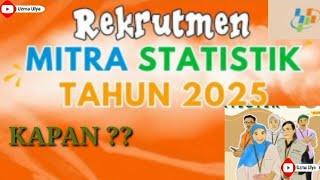 JADWAL REKRUTMEN MITRA STATISTIK 2025 || UPDATE INFO TERBARU BPS