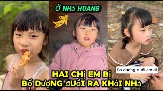 Hai Chị Em Tớ Bị Bố Dượng Đuổi Ra Khỏi Nhà Và Sống Trong Căn Nhà Hoang | Vy Bánh Bao