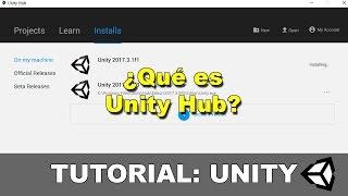 Tutorial: Que es Unity Hub