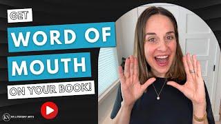 How to Make Your Book Word-of-Mouth Worthy — Write a book that people share with their friends!