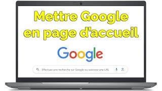 Comment mettre Google en page d’accueil de Google chrome