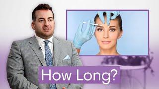 How Long Does Botox Last? | Plastic Surgeon Explains