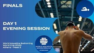 Evening FINALS Athens | Day 1 | World Aquatics Swimming World Cup 2023